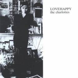The Charlottes : Lovehappy